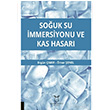 Souk Su mmersiyonu ve Kas Hasar Ergn akr Akademisyen Kitabevi