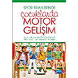 Spor Bilimlerinde ocuklarda Motor Geliim Nobel Akademik Yaynclk