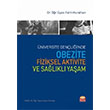 niversite Genliinde Obezite Fiziksel Aktivite ve Salkl Yaam Fatih Murathan Nobel Bilimsel Eserler