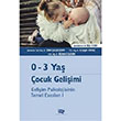 0 3 Ya ocuk Geliimi Ouz Emre An Yaynclk