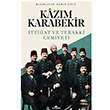 Kazm Karabekir ttihat ve Terakki Cemiyeti Erhan ifci Kronik Kitap