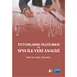 Tutumlarn llmesi ve SPSS ile Veri Analizi Nobel Yaynlar
