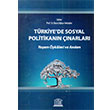 Trkiyede Sosyal Politikann narlar Yaam ykleri ve Anlar Legal Yaynclk