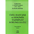 zel Hastane ve Hekimin Tazminat Sorumluluu Legal Yaynclk