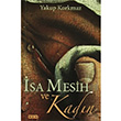 sa Mesih ve Kadn Yakup Korkmaz GDK Yaynlar