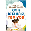 ok tahsz Yemiyor! Benal Bykgebiz Destek Yaynlar
