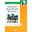 Umudumuz Baka Bahara Kalmasn! Tuma elik GDK Yaynlar