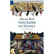 Yerekimi ve nayet Simone Weil Dou Bat Yaynlar