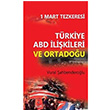 Trkiye ABD likileri ve Ortadou Vural ahbenderolu Dorlion Yaynevi