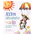 Altn Boynuzlu o ve Dler Kenti stanbul Sevil Yeim Dizdarolu Byl Fener Yaynlar