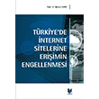 Trkiyede nternet Sitelerine Eriimin Engellenmesi Adalet Yaynevi