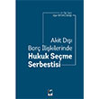 Akit D Bor likilerinde Hukuk Seme Serbestisi Adalet Yaynevi