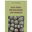 Sosyal Sigorta Prim Borlarndan ahsi Sorumluluk Mahmut Kabakc Beta Yaynevi