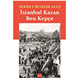 stanbul Kazan Ben Kepe Sermet Muhtar Alus Krmz Kedi Yaynevi