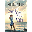 Bencil Olma Vakti Selin Alptekin tirak Yaynevi
