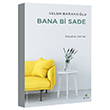 Bana Bi Sade Hayata Yer A Selen Baranolu Elma Yaynevi