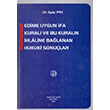 Edime Uygun fa Kural ve Bu kuraln hlaline Balanan hukuki Sonular Filiz Kitabevi