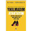 Yklmadm Ayaktaym Sevda Trksev Akis Kitap