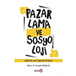 Pazarlama ve Sosyoloji Mustafa nsalan Beta Yaynevi