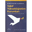 Kamu Hukuku Asndan Vakf Yksek retim Kurumlar Yasal Dayanaklar ve Tzel Kiilii Vedat Kitaplk