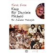 Kayp Bir Devrimin Hikayesi Bir Zamanlar Haskyde Faruk Eren letiim Yaynevi