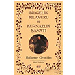 Bilgelik Klavuzu ve Kurnazlk Sanat Baltasar Gracian Say Yaynlar