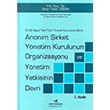 Anonim irket Ynetim Kurulunun Organizasyonu ve Ynetim Yetkisinin Devri Vedat Kitaplk