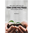 AB`ye Tam yelik Srecinde Trk evre Politikas Dora Basm Yayn