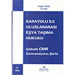 Karayolu le Uluslararas Eya Tama Hukuku Vedat Kitaplk