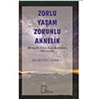Zorlu Yaam Zorunlu Annelik Eda Beydili Grbz Gece Akademi