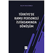 Trkiyede Kamu Personeli stihdamnda Dnm zlem Taner Krolu Gazi Kitabevi