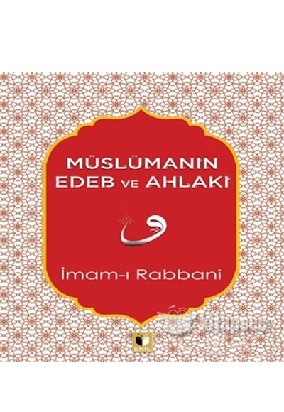 Mslmann Edeb ve Ahlak mam  Rabbani Ehil Yaynlar