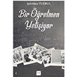 Bir retmen Yetiiyor ehriban Turul Lirik Yaynclk