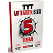 TYT Matematik leri 5 Deneme renci i Yaynlar