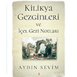 Kilikya Gezginleri ve İçel Gezi Notları Aydın Sevim Cinius Yayınları
