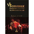 15 Temmuz ve ehitlerimiz Ansna Altn Sayfalar zkan Aykar Sona Yaynlar