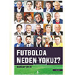 Futbolda Neden Yokuz? Kubilay elik A7 Kitap