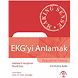 EKG`yi Anlamak (Uygulamal Klavuz) Ema Tp Kitabevi
