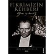 Fikrimizin Rehberi Gazi Mustafa Kemal Erol Mtercimler Alfa Yaynlar