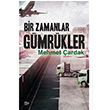 Bir Zamanlar Gmrkler Mehmet ardak Gar Yaynlar