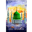 Efendimiz Gibi Yaamak Nurgl Gndodu Sena Yaynlar