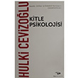 Kitle Psikolojisi Hulki Cevizolu Bilim ve Sanat Yaynlar