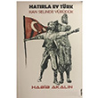 Hatrla Ey Trk Kan Selinde Yrdk Habib Akaln Sinada Kitap