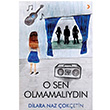 O Sen Olmamalydn Dilara Naz oketin Cinius Yaynlar