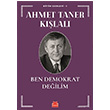 Ben Demokrat Deilim Ahmet Taner Klal Krmz Kedi Yaynlar