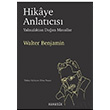 Hikaye Anlatcs Walter Benjamin Heretik Yaynclk