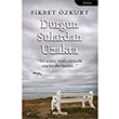Durgun Sulardan Uzakta Fikret zkurt Telgrafhane Yaynlar
