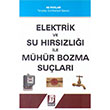 Elektrik ve Su Hrszl ile Mhr Bozma Sular Bilge Yaynevi