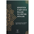 Edepten Takvaya slam ve Dier Dinler Muhammed Hadi Tezokur Akademisyen Kitabevi