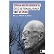 Osman Necmi Grmen`in yk ve Romanlarnda Yap ve zlek Halil Fatih Alagz Glgeler Kitap